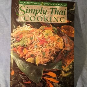 Simply Thai Cooking by Wandee Young & Byron Ayanoglu